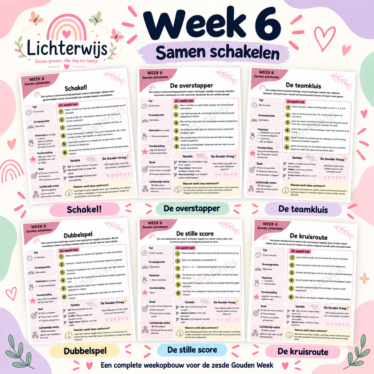 Zes Gouden Weken werkvormen voor Week 6: Schakel, De overstapper, De teamkluis, Dubbelspel, De stille score en De kruisroute.